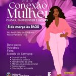Nova Venécia promove Conexão Mulher com foco em cuidado, empreendedorismo e inovação no Dia Internacional da Mulher